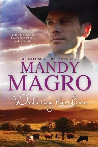 Bestselling book cover featuring a bull rider with the title "Walking the Line" by Mandy Magro and a rural landscape.